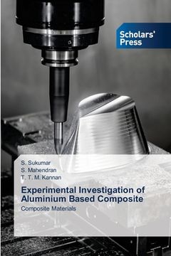 portada Experimental Investigation of Aluminium Based Composite (en Inglés)
