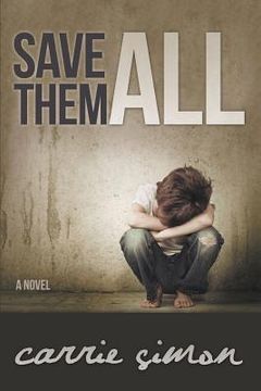 portada Save Them All (A Novel) (in English)