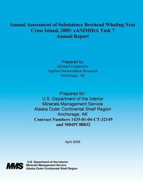 portada Annual Assessment of Subsistence Bowhead Whaling Near Cross Island, 2005: cANIMIDA Task 7 Annual Report (en Inglés)