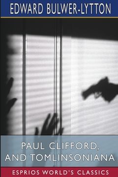 portada Paul Clifford, and Tomlinsoniana (Esprios Classics) (en Inglés)
