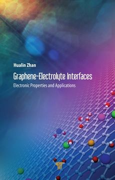 portada Graphene-Electrolyte Interfaces: Electronic Properties and Applications (en Inglés)