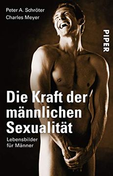 portada Die Kraft der Männlichen Sexualität: Lebensbilder für Männer (en Alemán)