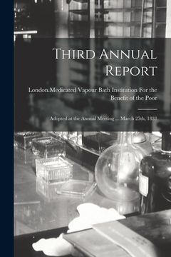 portada Third Annual Report; Adopted at the Annual Meeting ... March 25th, 1833 (en Inglés)