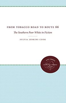 portada From Tobacco Road to Route 66: The Southern Poor White in Fiction (en Inglés)