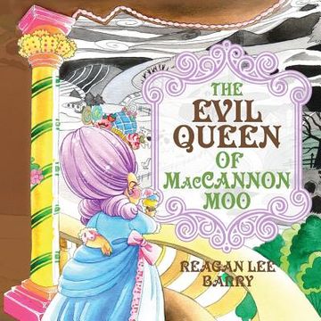 portada The Evil Queen of MacCannon Moo (en Inglés)