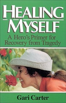 portada healing myself: a hero's primer for recovery from trauma