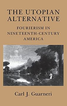 portada The Utopian Alternative: Fourierism in Nineteenth-Century America (en Inglés)