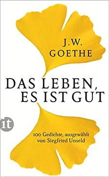 portada Das Leben, es ist Gut: Hundert Gedichte (Insel Taschenbuch) (en Alemán)