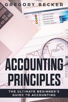 portada Accounting Principles: The Ultimate Beginner’S Guide to Accounting (in English)