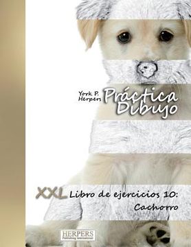 portada Práctica Dibujo - XXL Libro de ejercicios 10: Cachorro
