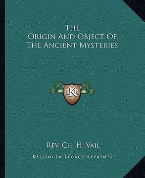 portada the origin and object of the ancient mysteries (en Inglés)