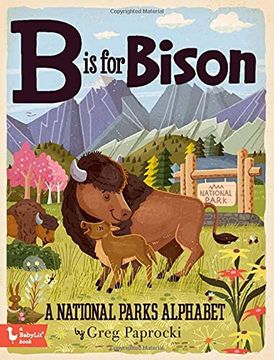 portada B is for Bison: A National Parks Alphabet (Babylit) (en Inglés)