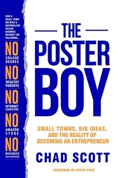 portada The Poster Boy: Small Towns, Big Ideas, and the Reality of Becoming an Entrepreneur (en Inglés)