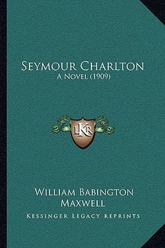 portada seymour charlton: a novel (1909)
