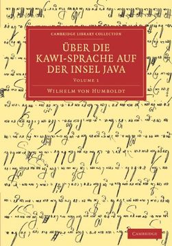 portada Über die Kawi-Sprache auf der Insel Java 3 Volume Set: Uber die Kawi-Sprache auf der Insel Java - Volume 1 (Cambridge Library Collection - Linguistics) (in German)