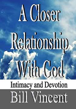 portada A Closer Relationship With God: Intimacy and Devotion (in English)