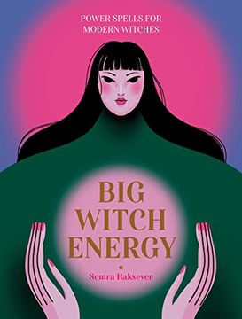 portada Big Witch Energy: Power Spells for Modern Witches 