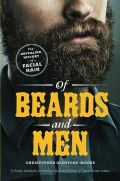 portada Of Beards and Men: The Revealing History of Facial Hair