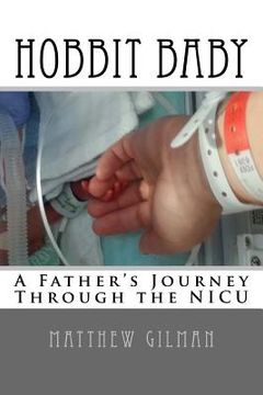 portada Hobbit Baby: A Father's Journey Through the NICU (in English)
