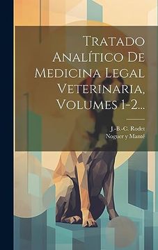 portada Tratado Analítico de Medicina Legal Veterinaria, Volumes 1-2.