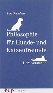 portada Philosophie fr Hunde und Katzenfreunde Tiere Verstehen (en Alemán)