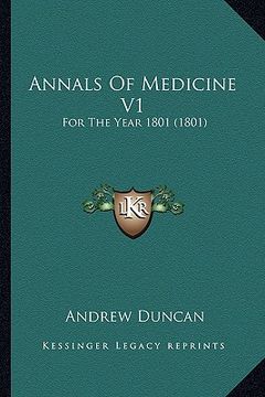 portada annals of medicine v1: for the year 1801 (1801) (en Inglés)