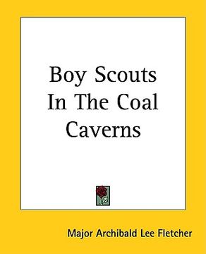 portada boy scouts in the coal caverns (en Inglés)