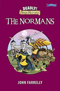 portada Deadly! Irish History - The Normans