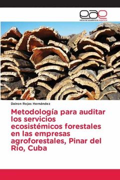 portada Metodología Para Auditar los Servicios Ecosistémicos Forestales en las Empresas Agroforestales, Pinar del Río, Cuba (in Spanish)