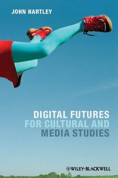 portada digital futures for cultural and media studies