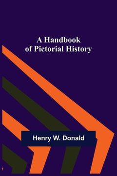 portada A Handbook of Pictorial History (en Inglés)