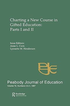 portada charting a new course in gifted education: parts i and ii. a special double issue of the peabody journal of education (en Inglés)