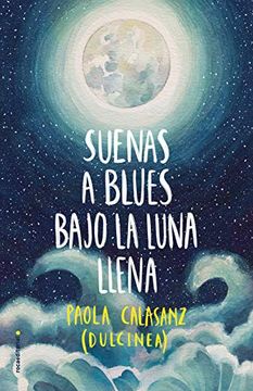 portada Suenas a Blues Bajo La Luna Llena / You Sound Like Blues Under the Full Moon (in Spanish)