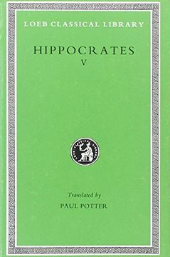portada Hippocrates: Affections. Diseases 1. Diseases 2 (Loeb Classical Library no. 472) (en Inglés)
