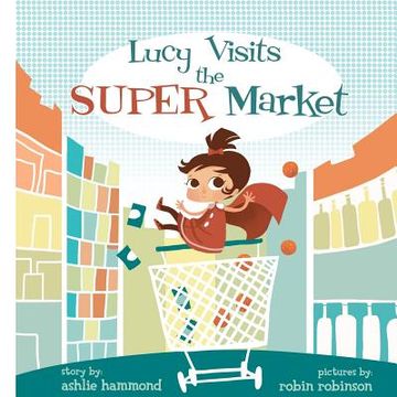 portada lucy visits the super market (en Inglés)
