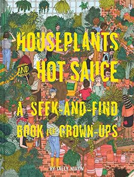 portada Houseplants and Hot Sauce: A Seek-and-Find Book for Grown-Ups (en Inglés)