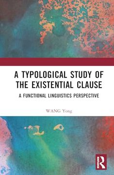 portada A Typological Study of the Existential Clause: A Functional Linguistics Perspective (en Inglés)