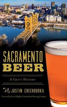 portada Sacramento Beer: A Craft History (en Inglés)