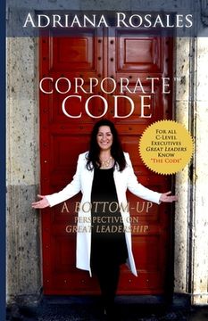 portada Corporate Code: Bottom Up Perspective on Great Leadership (en Inglés)