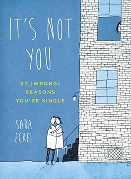 portada It's not You: 27 (Wrong) Reasons You're Single (en Inglés)