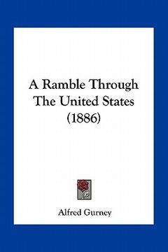 portada a ramble through the united states (1886) (en Inglés)