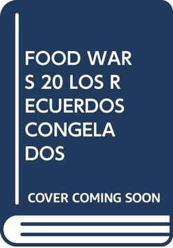 portada Food Wars 20 los Recuerdos Congelados (in Spanish)