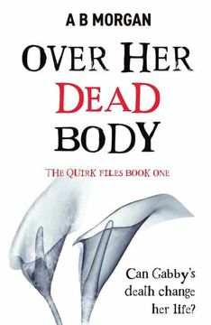portada Over her Dead Body (The Quirk Files) (en Inglés)