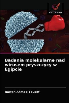 portada Badania molekularne nad wirusem pryszczycy w Egipcie (en Polaco)