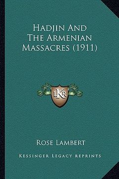 portada hadjin and the armenian massacres (1911) (en Inglés)