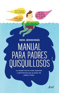 portada Manual Para Padres Quisquillosos (in Spanish)