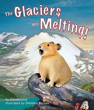The Glaciers Are Melting!