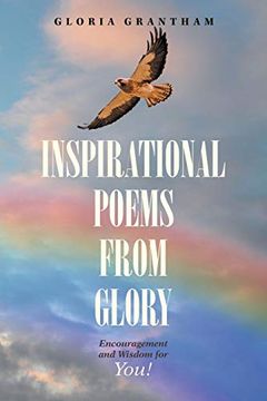 portada Inspirational Poems From Glory: Encouragement and Wisdom for You! (en Inglés)
