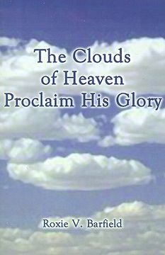 portada the clouds of heaven proclaim his glory (en Inglés)