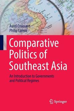 portada Comparative Politics of Southeast Asia: An Introduction to Governments and Political Regimes (in English)